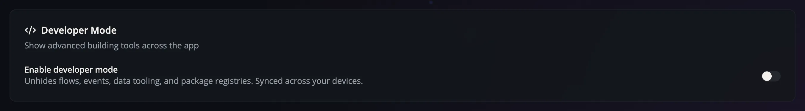 The Developer Mode card in settings with its toggle switch